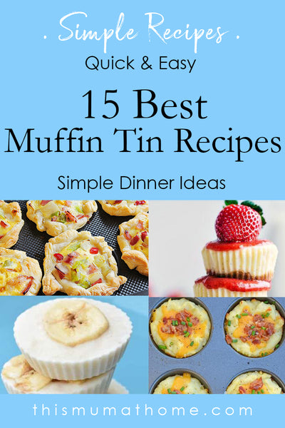 15 Best Muffin Tin Recipes