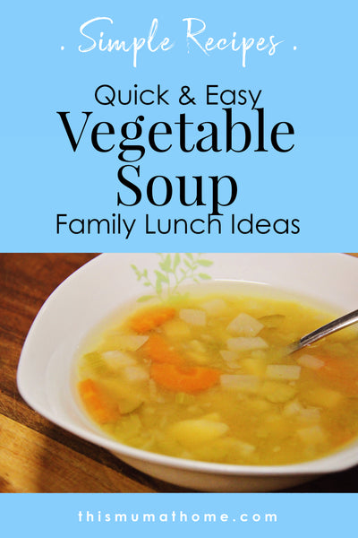 Vegetable Soup - Simple Lunches